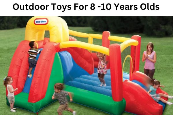 1o amazing Outdoor toys for 8-10 years olds